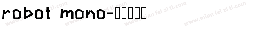 robot mono字体转换